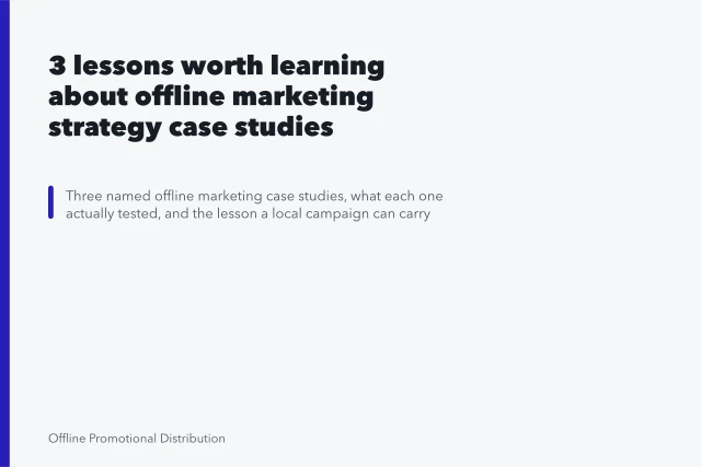 3 lessons worth learning about offline marketing strategy case studies. 3 lessons worth learning about offline marketing strategy case studies